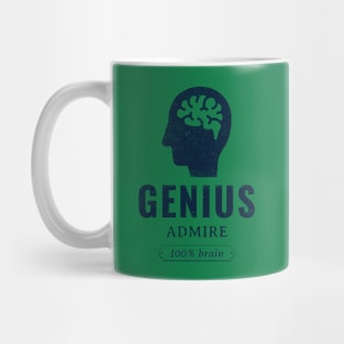 Genius Admire 100% Brain Gifted and Smart Mug